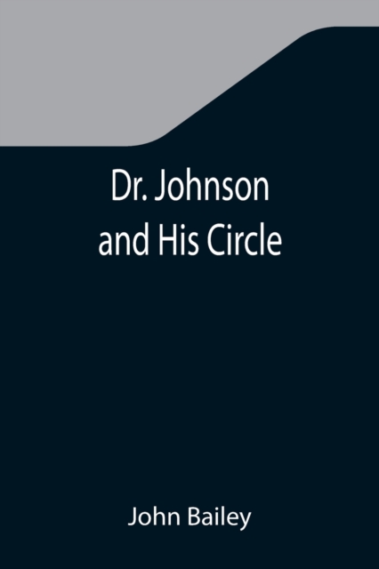 Dr. Johnson and His Circle, Paperback / softback Book