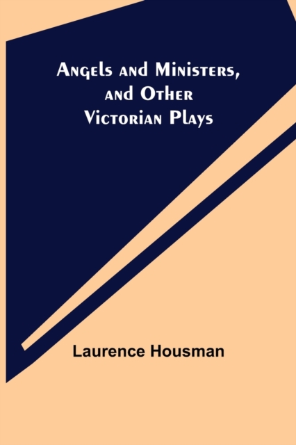 Angels and Ministers, and Other Victorian Plays, Paperback / softback Book