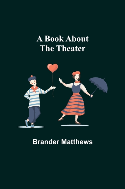 A Book About the Theater, Paperback / softback Book
