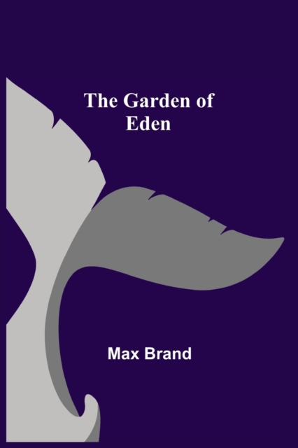 The Garden of Eden, Paperback / softback Book