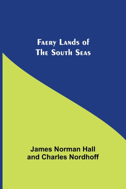 Faery Lands of the South Seas, Paperback / softback Book
