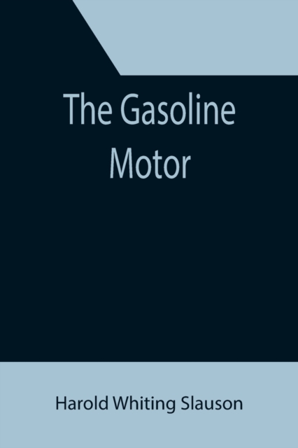 The Gasoline Motor, Paperback / softback Book