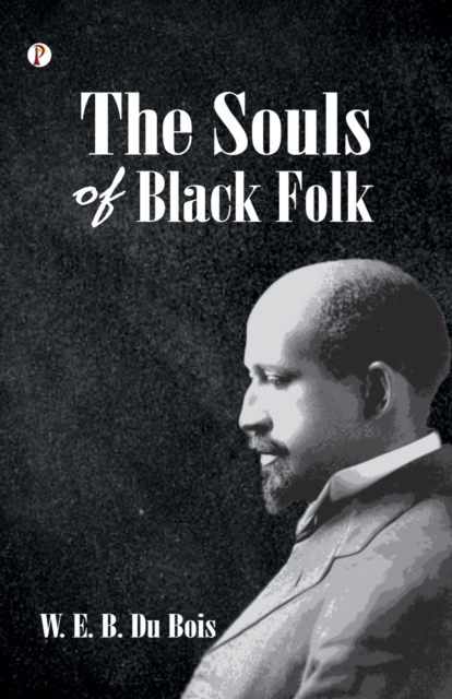 The Souls of Black Folk, Paperback / softback Book