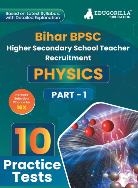 Bihar BPSC Higher Secondary School Teacher - Physics Book 2023 (English Edition) - 10 Practise Mock Tests with Free Access to Online Tests, Paperback / softback Book