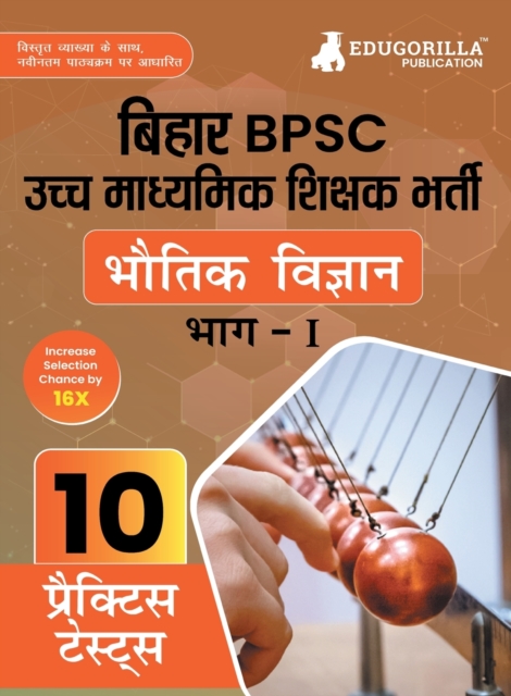 Bihar BPSC Higher Secondary School Teacher - Physics Book 2023 (HindiEdition) - 10 Practise Mock Tests with Free Access to Online Tests, Paperback / softback Book