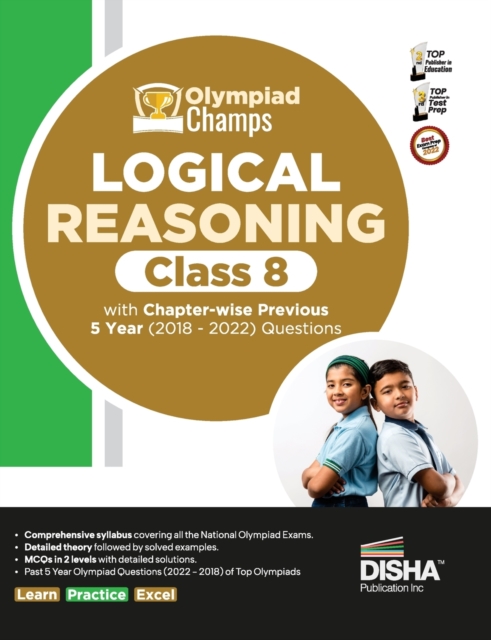 Olympiad Champs Logical Reasoning Class 8 with Chapter-Wise Previous 5 Year (2018 - 2022) Questions Complete Prep Guide with Theory, Pyqs, Past & Practice Exercise, Paperback / softback Book