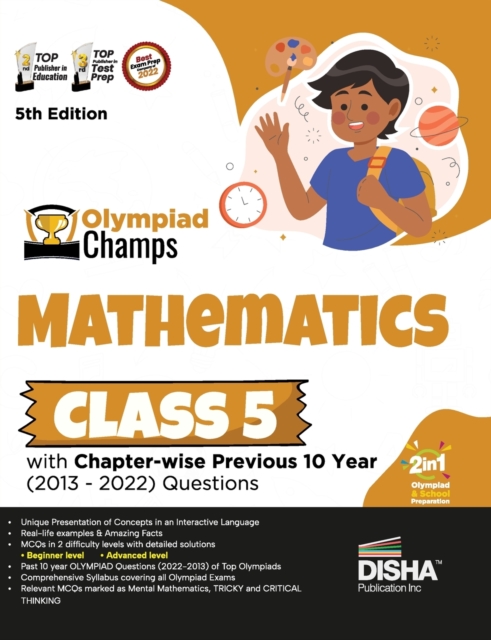 Olympiad Champs Mathematics Class 5 with Chapter-Wise Previous 10 Year (2013 - 2022) Questions Complete Prep Guide with Theory, Pyqs, Past & Practice Exercise, Paperback / softback Book