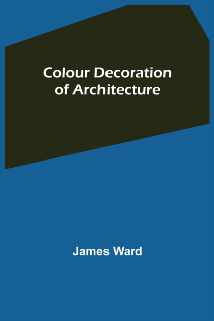 Colour Decoration of Architecture, Paperback / softback Book