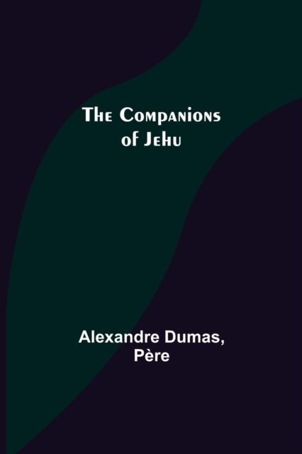 The Companions of Jehu, Paperback / softback Book