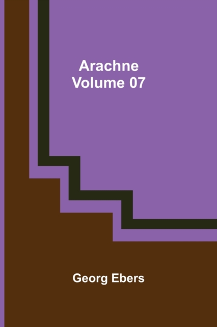 Arachne - Volume 07, Paperback / softback Book