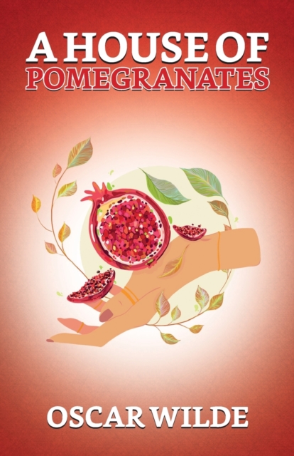 A House Of Pomegranates, Paperback / softback Book