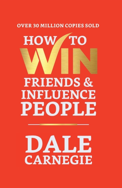 How to Win Friends and Influence People, Hardback Book