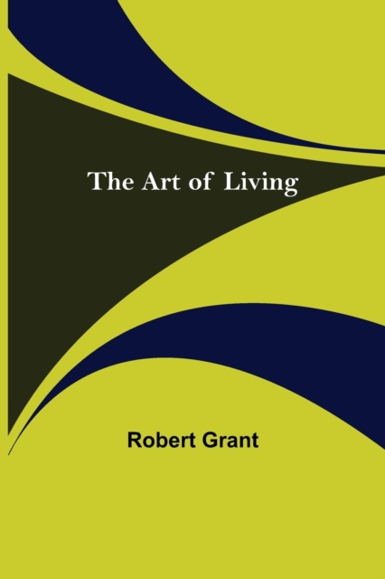 The Art of Living, Paperback / softback Book