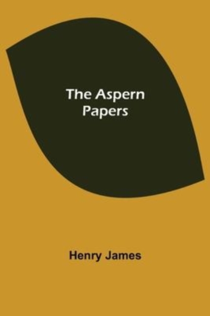 The Aspern Papers, Paperback / softback Book