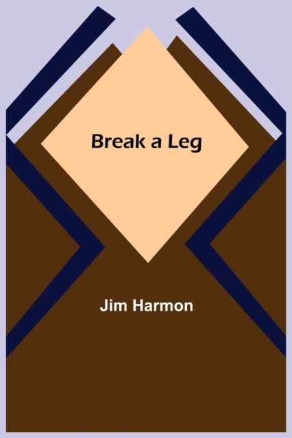 Break a Leg, Paperback / softback Book