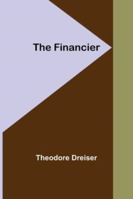 The Financier, Paperback / softback Book