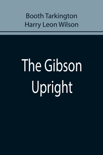 The Gibson Upright, Paperback / softback Book