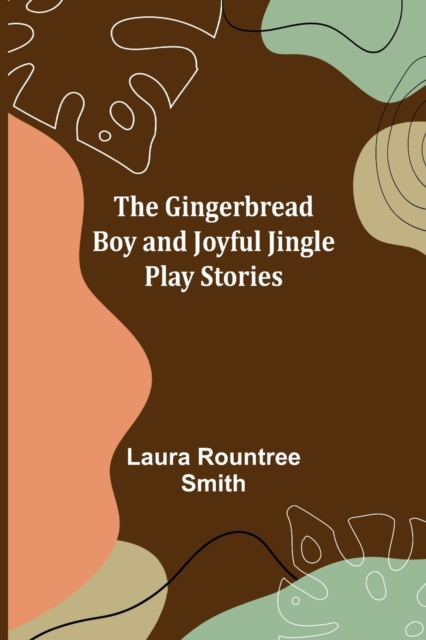 The Gingerbread Boy and Joyful Jingle Play Stories, Paperback / softback Book