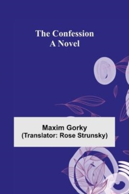 The Confession; A Novel, Paperback / softback Book