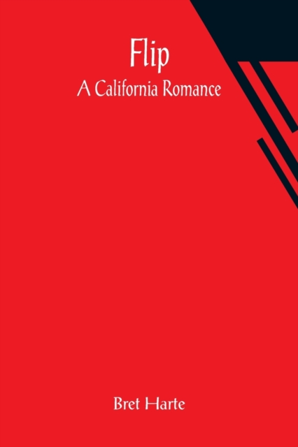 Flip : A California Romance, Paperback / softback Book