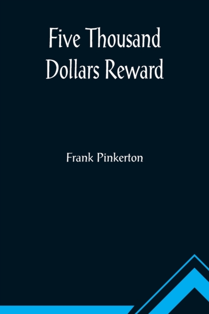 Five Thousand Dollars Reward, Paperback / softback Book