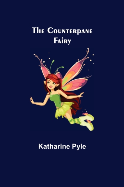 The Counterpane Fairy, Paperback / softback Book