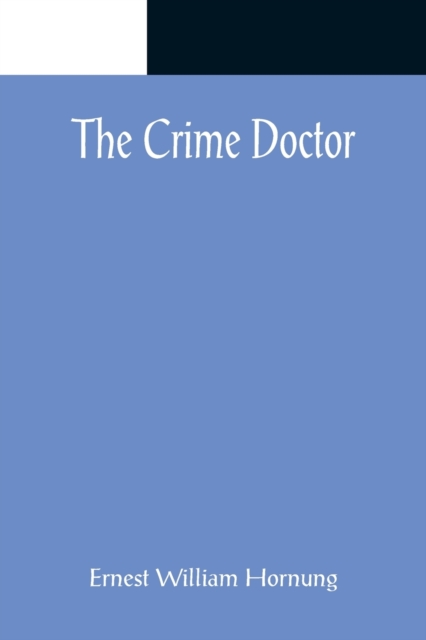 The Crime Doctor, Paperback / softback Book