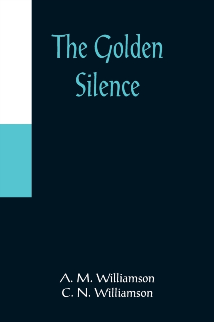 The Golden Silence, Paperback / softback Book