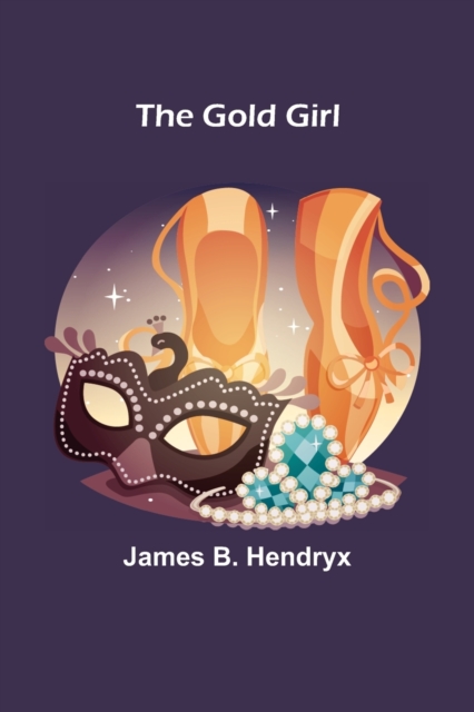 The Gold Girl, Paperback / softback Book