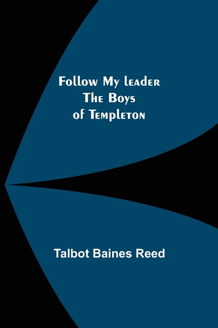 Follow My leader The Boys of Templeton, Paperback / softback Book