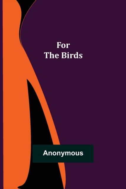 For the Birds, Paperback / softback Book