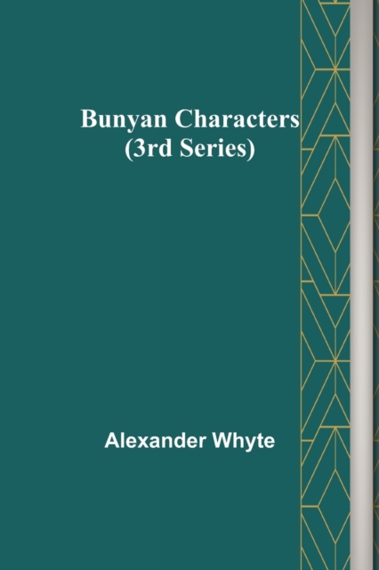 Bunyan Characters (3rd Series), Paperback / softback Book