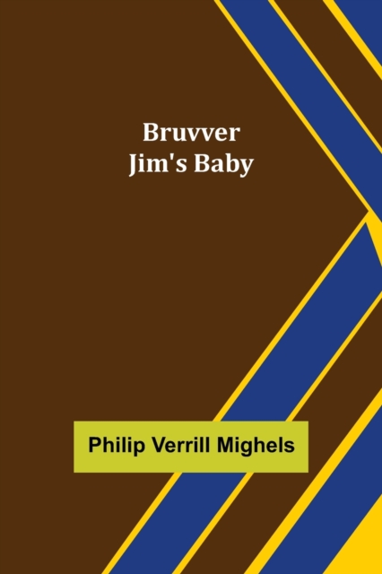Bruvver Jim's Baby, Paperback / softback Book