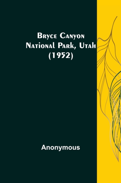 Bryce Canyon National Park, Utah (1952), Paperback / softback Book