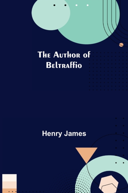 The Author of Beltraffio, Paperback / softback Book