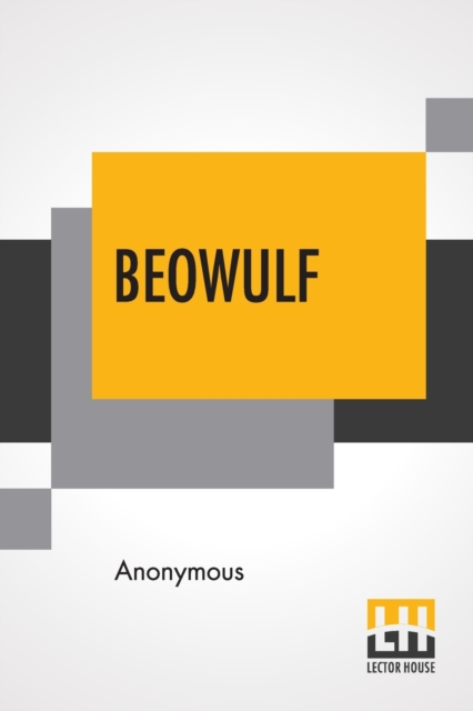 Beowulf : Translated By Francis B. Gummere, Paperback / softback Book