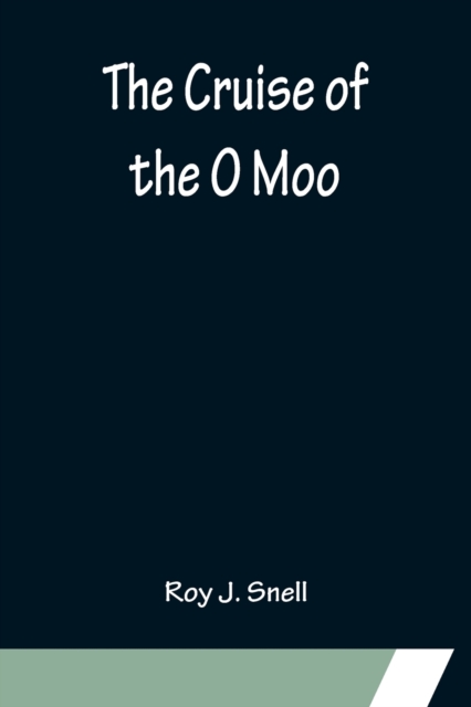 The Cruise of the O Moo, Paperback / softback Book