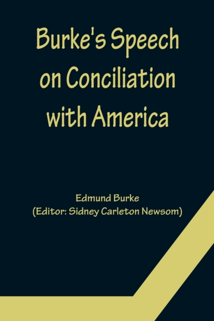 Burke's Speech on Conciliation with America, Paperback / softback Book