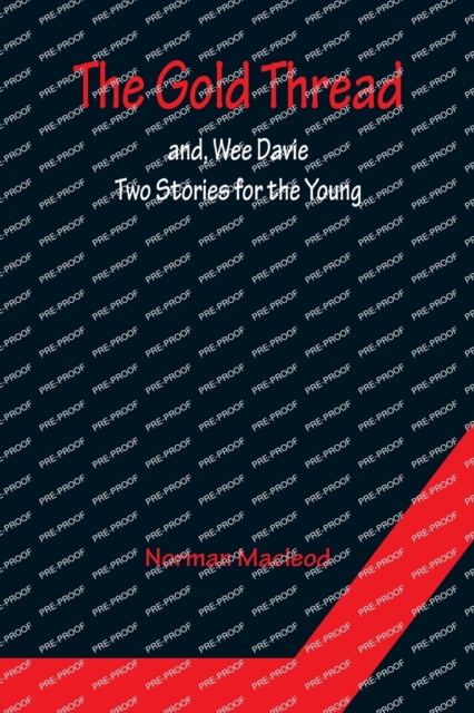 The Gold Thread; and, Wee Davie : Two Stories for the Young, Paperback / softback Book
