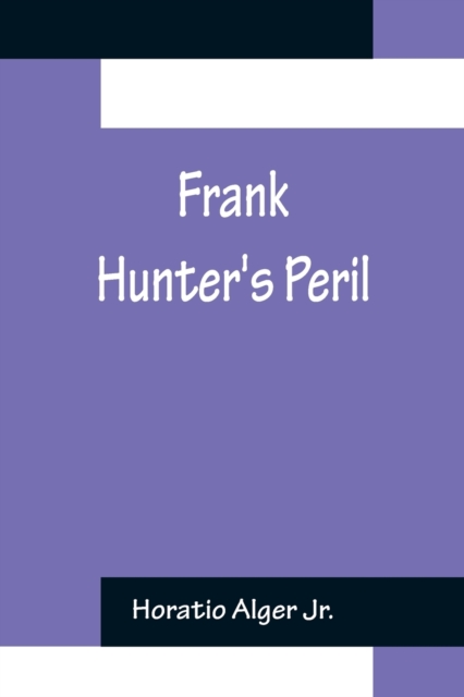 Frank Hunter's Peril, Paperback / softback Book