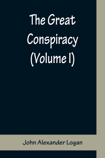 The Great Conspiracy (Volume I), Paperback / softback Book
