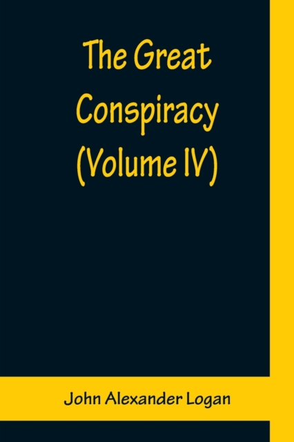 The Great Conspiracy (Volume IV), Paperback / softback Book