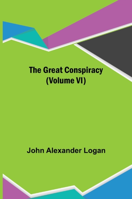 The Great Conspiracy (Volume VI), Paperback / softback Book