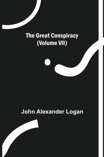 The Great Conspiracy (Volume VII), Paperback / softback Book