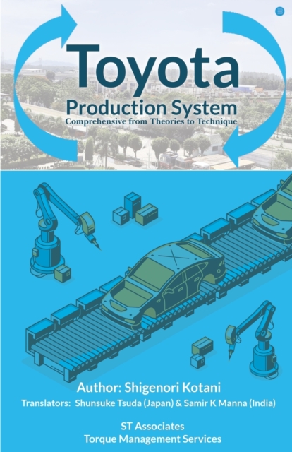 Toyota Production System comprehensive from theories to technique, Paperback / softback Book