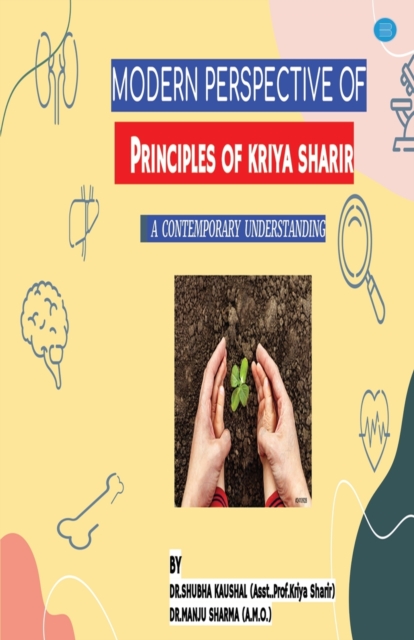 Modern Perspective of Principles of Kriya Sharir, Paperback / softback Book