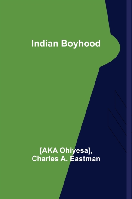 Indian Boyhood, Paperback / softback Book