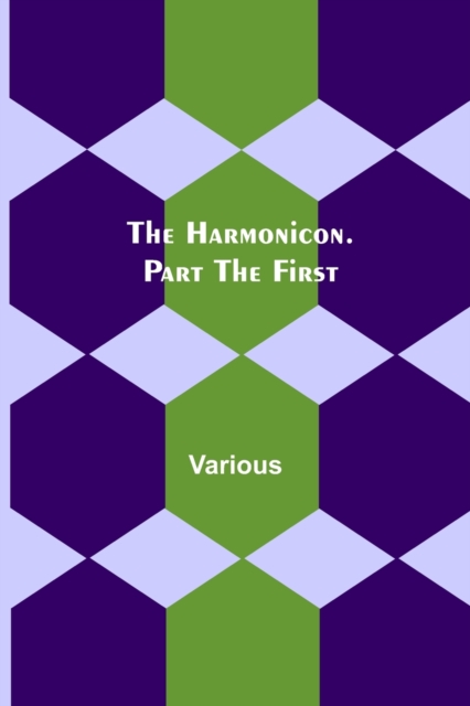 The Harmonicon. Part the First, Paperback / softback Book