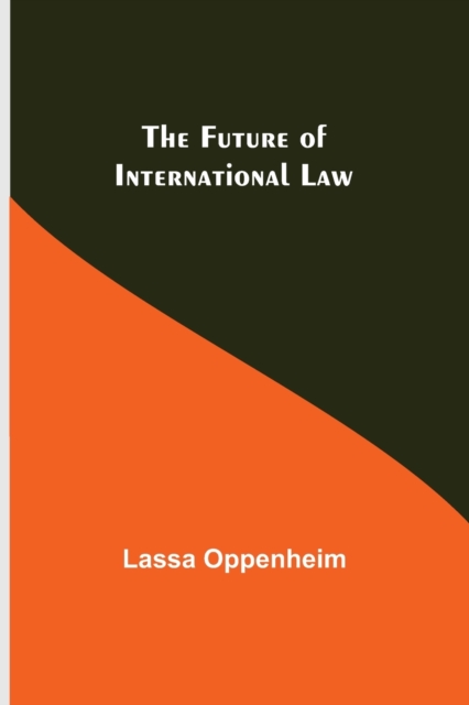 The Future of International Law, Paperback / softback Book