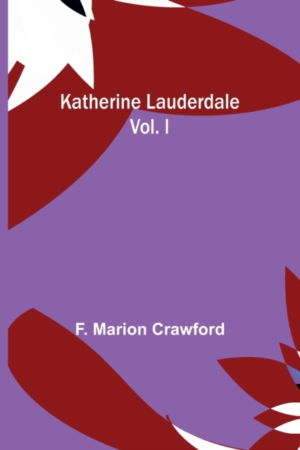 Katherine Lauderdale; vol. I, Paperback / softback Book